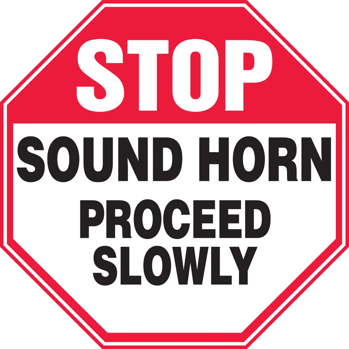 Accuform® 12" X 12" Red, Black And White Aluminum Safety Signs "STOP SOUND HORN PROCEED SLOWLY"