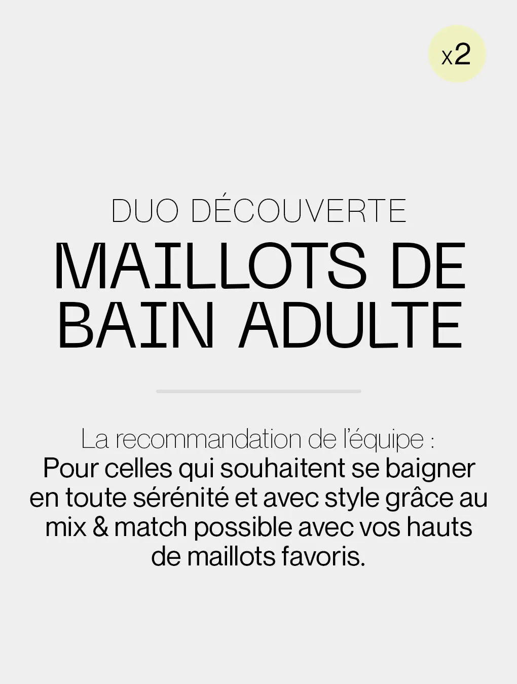 Duo découverte culotte de bain