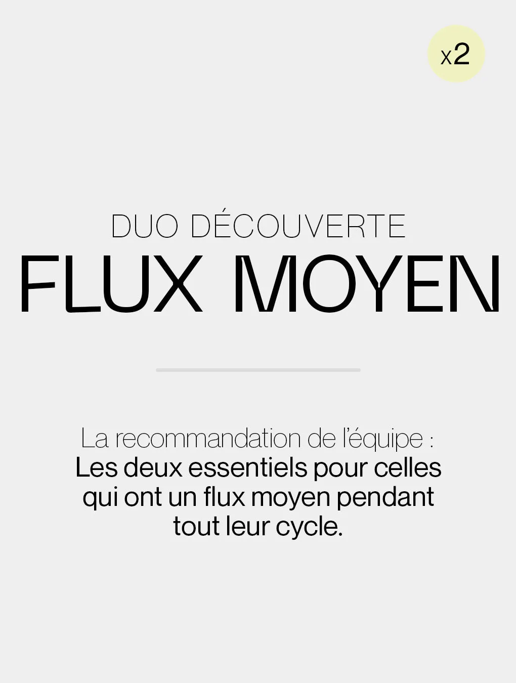 Duo découverte / Flux moyen